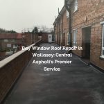 Bay Window Roof Repair in Wallasey: Central Asphalt’s Premier Service