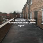 Sealing Basements in Hoylake: Trustworthy Service by Central Asphalt